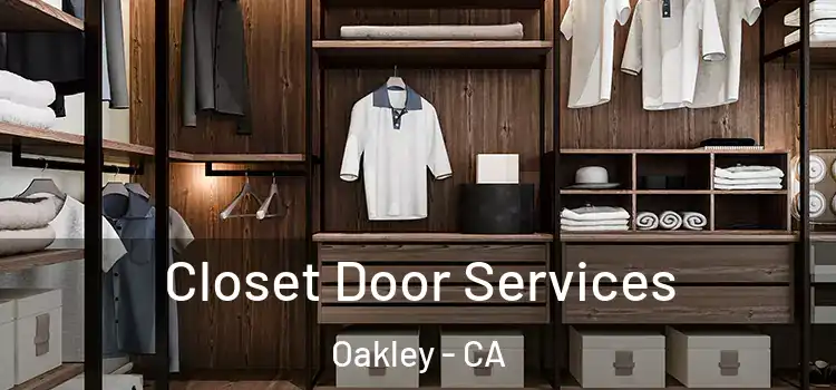 Closet Door Services Oakley - CA