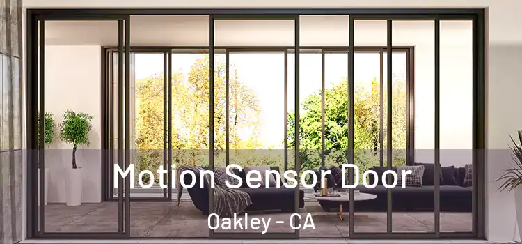  Motion Sensor Door Oakley - CA
