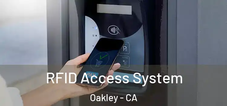  RFID Access System Oakley - CA